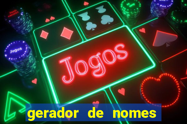 gerador de nomes para jogos